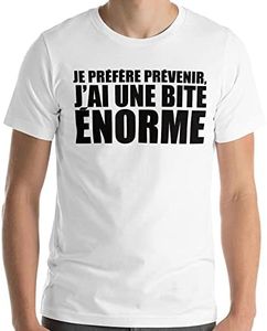 T-Shirt Humour Homme Bite Enorme Message drôle Sexy. Idée Cadeau Original Marrant pour Ami Couple Collègue Frère Pote Père Mari Amoureux Copain pour Anniversaire Noël Fête. Tee-Shirt Blanc L