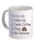 to Do List - Funny Poop Humor Mug for Friends, Family - 11 oz Coffee Mug