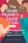 Single Mother's Social Club: Inspiration and advice on embracing single parenthood