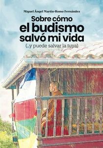 Sobre cómo el budismo salvó mi vida (...y puede salvar la tuya)