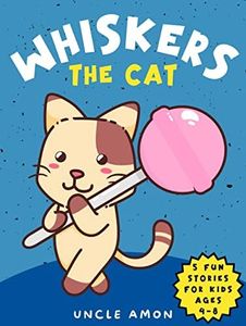 Whiskers the Cat: Laugh-Out-Loud Adventures for Kids