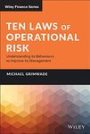 Ten Laws of Operational Risk: Understanding its Behaviours to Improve its Management