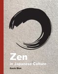 Zen in Japanese Culture: A Visual Journey through Art, Design, and Life