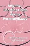 Boosting Libido during Perimenopaus