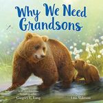 Why We Need Grandsons: Celebrate Yo