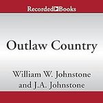 Outlaw Country: Smoke Jensen, Book 