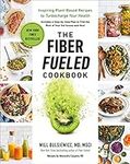 The Fiber Fueled Cookbook: Inspirin