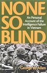 None So Blind: A Personal Account o