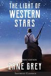 The Light of Western Stars (ANNOTATED, LARGE PRINT): Large Print Edition