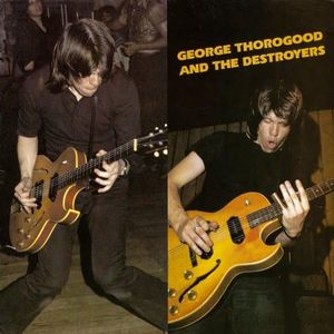 George Thorogood & Destro [Import]