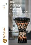 The Mukhtar Method - Darbuka Beginner, Intermediate & Upper-Intermediate