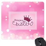 TheYaYaCafe Rakhi Gift for Sister, Princess Sister Printed Mouse Pad - Computer, PC, Laptop