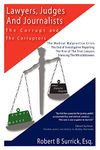 Lawyers, Judges and Journalists: the Corrupt and the Corruptors