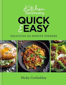 Kitchen Sanctuary Quick & Easy: Delicious 30-Minute Dinners