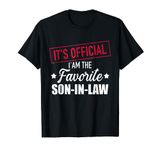 It is Official Im A Favorite Son in Law Father Mother in Law T-Shirt