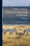 Practical Poultry Breeder & Feeder: