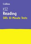 KS2 English Reading SATs 10-Minute Tests: Home Learning and School Resources from the Publisher of 2022 Test and Exam Revision Practice Guides, ... the 2025 tests (Collins KS2 SATs Practice)