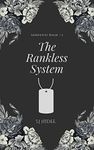 The Rankless System: The Ranking System book #2 (Serpenti High)