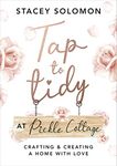 Tap to Tidy at Pickle Cottage: Crafting & Creating a Home with Love