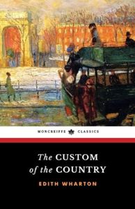 The Custom of the Country: The 1913 American Literature Classic