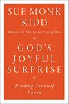 God's Joyful Surprise: Finding Yourself Loved
