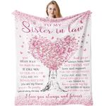 Sister in Law Gifts, Sister in Law Birthday Gifts Blanket 150x130CM, Gifts for Sister in Law Wedding Gift Ideas, Best Sister in Law Gifts for Women, Birthday Gift for Sister in Law Wedding Blanket