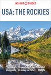 Insight Guide to USA The Rockies (Travel Guide eBook) (Insight Guides)