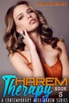 Harem Therapy Book 5: A Contemporary MFFF Harem Series