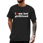 I Love My Hot Girlfriend Shirt Mens Valentine's Day Shirts Heart Printed Short Sleeve T-Shirt Gf Gift Tee Tops, Black-a, XX-Large