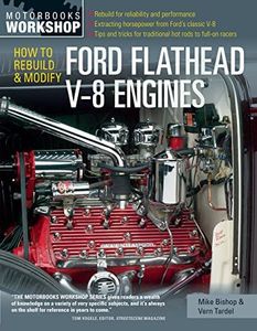 How to Rebuild and Modify Ford Flathead