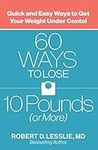 60 Ways to Lose 10 Pounds (or More)