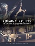 Criminal Courts in Theory, Research, and Practice: A Reader