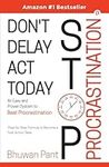 Don't Delay Act Today Stop Procrast
