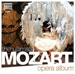 The Ultimate Mozart Opera Album