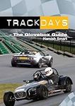 Track Days: the Glovebox Guide: A G
