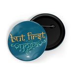 dhcrafts Pin Badges Blue But First Yoga D3 Glossy Finish Design Pack of 1