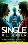 Single: A totally gripping psychological thriller full of twists