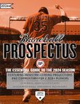 Baseball Prospectus 2024: The Essential Guide to the 2024 Season