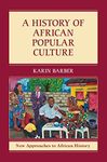 A History of African Popular Cultur