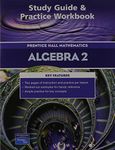 PRENTICE HALL MATH ALGEBRA 2 STUDY GUIDE AND PRACTICE WORKBOOK 2004C