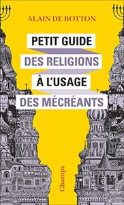 Petit Guide des religions à l'usage des mécréants