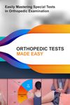 Orthopedic Tests Made Easy: Easily Mastering Special Tests in Orthopedic Examination