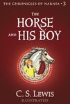 The Horse and His Boy: Book 3 in the classic children’s fantasy adventure series (The Chronicles of Narnia, Book 3)