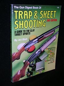 "Gun Digest" Book of Trap and Skeet Shooting