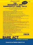 The Insolvency and Bankruptcy Code, 2016 - Updated Upto 1-7-2024 - BARE ACT - Latest 2024 Edition