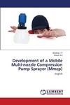 Development of a Mobile Multi-nozzle Compression Pump Sprayer (Mmcp)