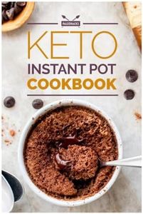 Keto Instant Pot Cookbook: Top 60 Quick Recipes for Instant Loss Cookbook - Keto Fat Bombs, Keto Pancake Mix Keto Diet Book for Beginners - Low Carb Cookbook - Keto Meal Prep Cookbook