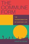 The Commune Form: The Transformatio