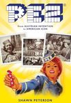 Pez: From Austrian Invention to American Icon