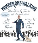 Number One Is Walking: My Life in the Movies and Other Diversions